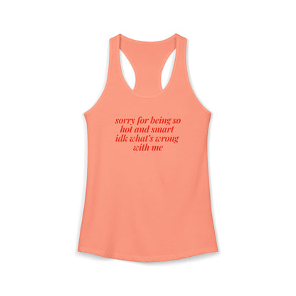 sorry for being so hot and smart Y2K Tank Top