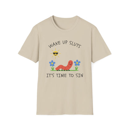 Wake Up Sluts, It's Time to Sin Smiling Worm T-Shirt