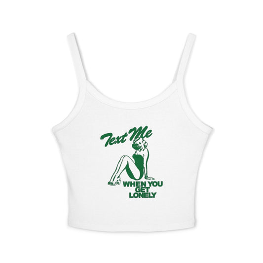 Text Me When You Get Lonely Vest Top