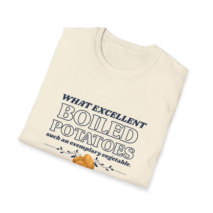 Pride and Prejudice "What Excellent Boiled Potatoes" T-Shirt