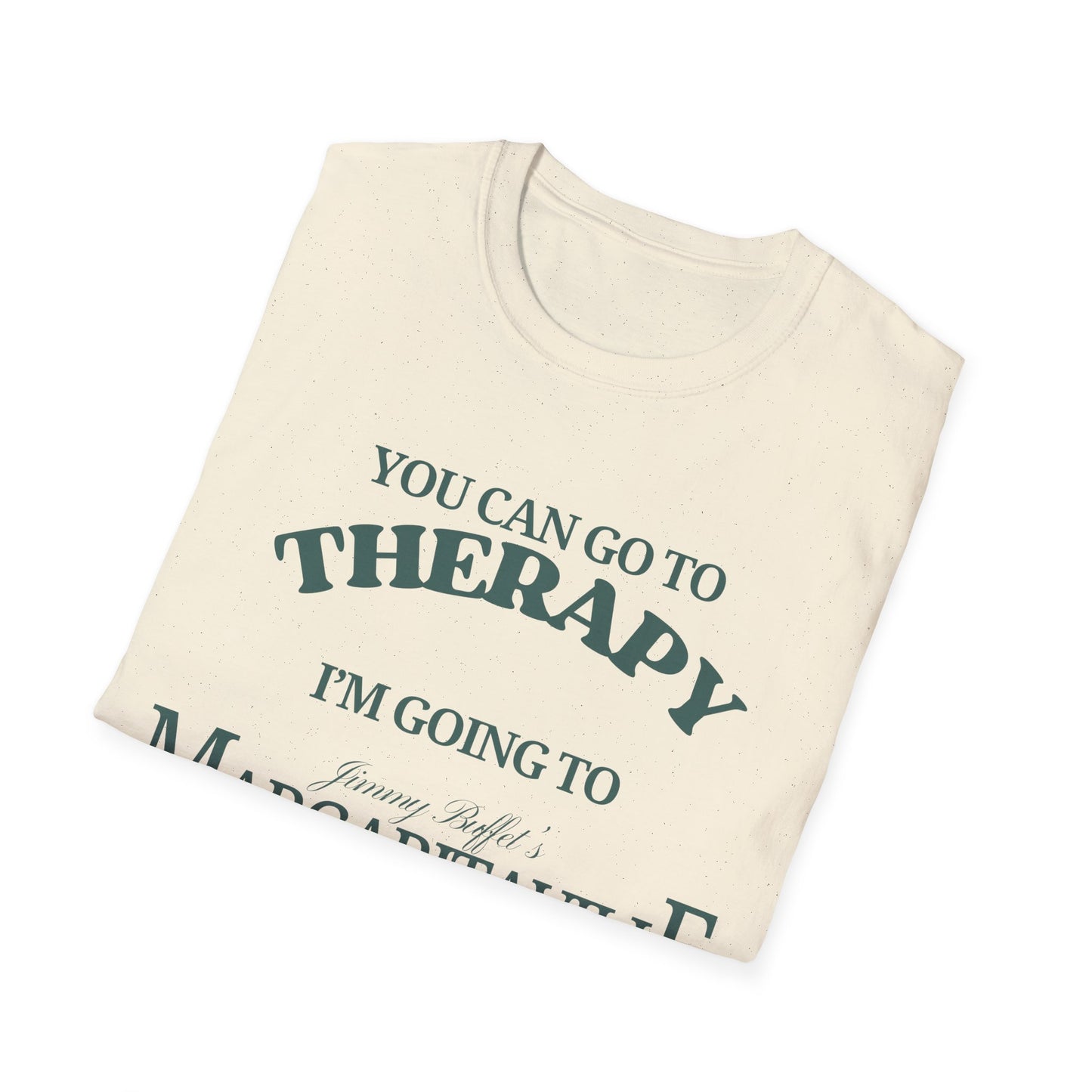 You Can Go To Therapy I'm Going To Margaritaville T-Shirt