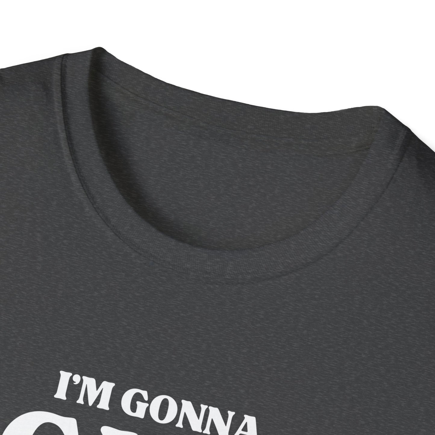 Im Gonna CUM Unisex T-Shirt