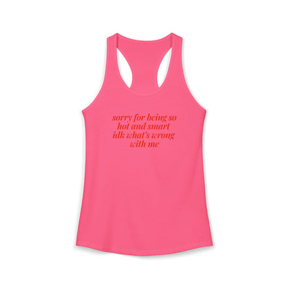 sorry for being so hot and smart Y2K Tank Top