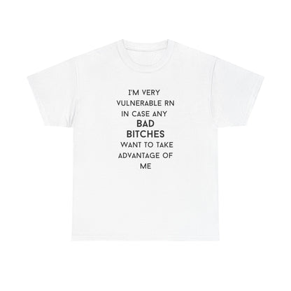 Vulnerable Bad Bitches Unisex T-Shirt