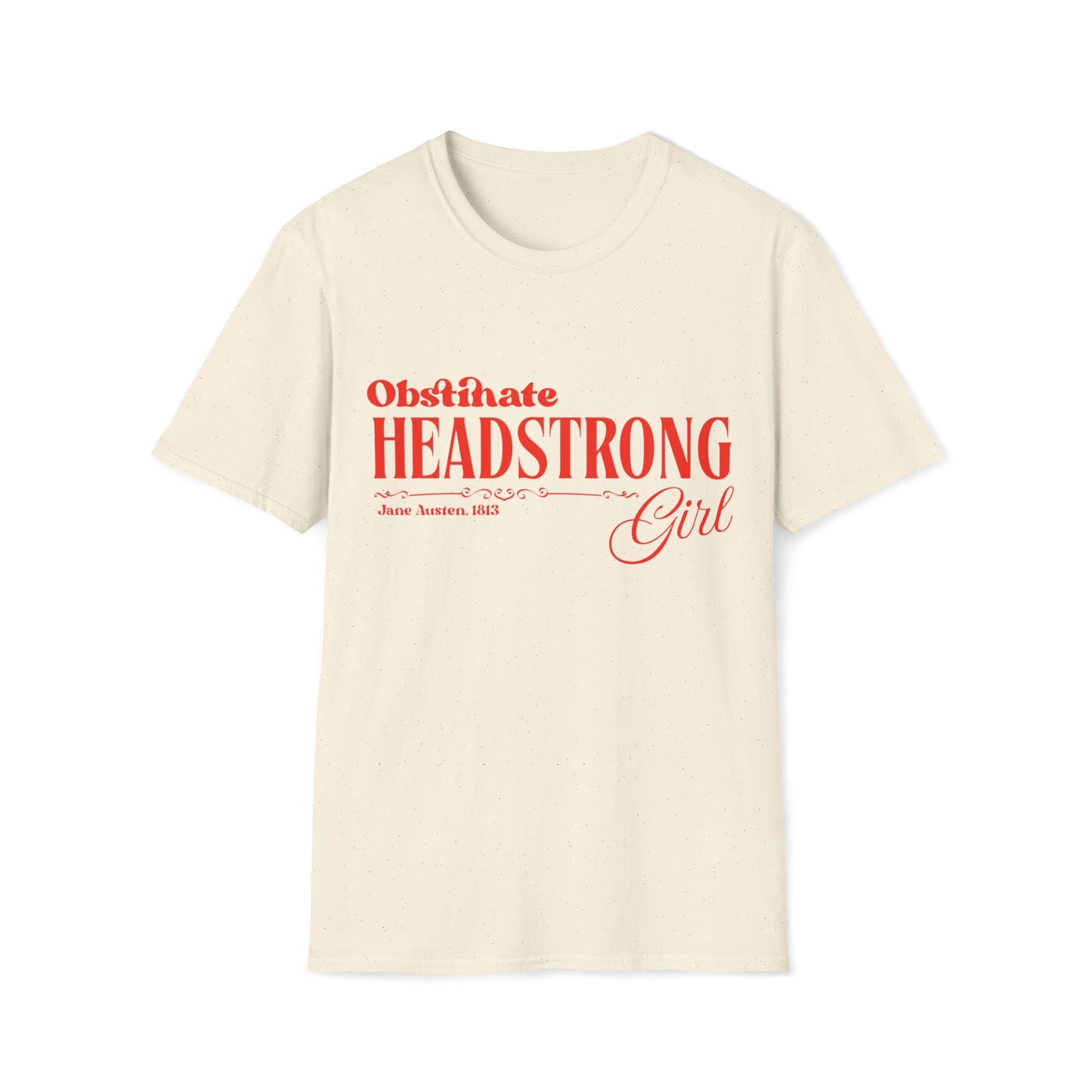 Pride and Prejudice Obstinate Headstrong Girl T-Shirt