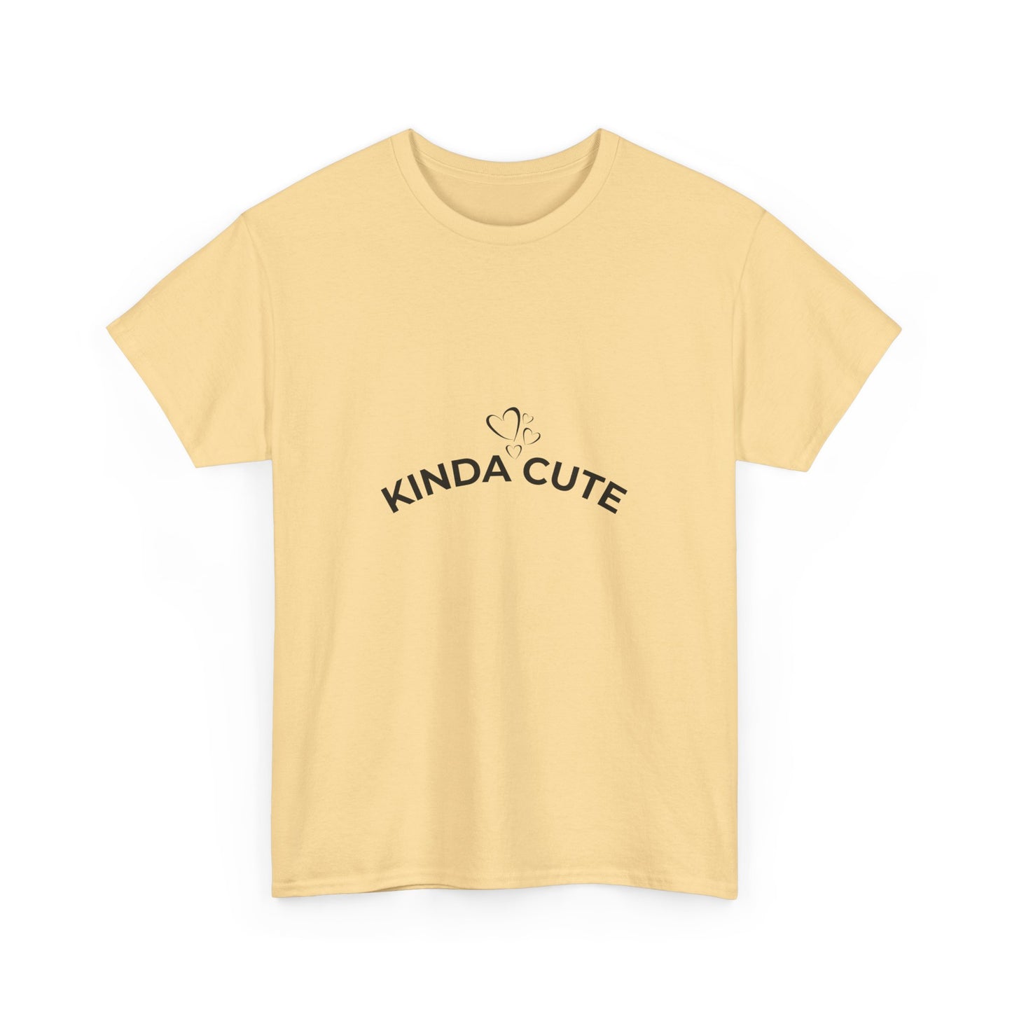 Kinda Cute Unisex T-Shirt