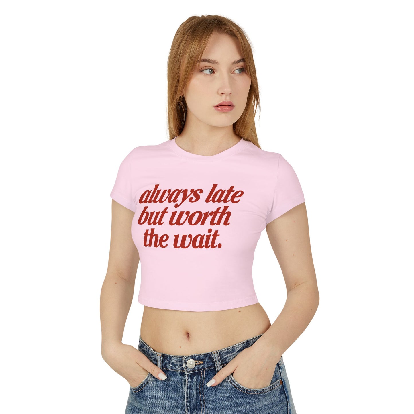 Camiseta de bebé "Siempre Tarde Pero Vale la Pena la Espera"