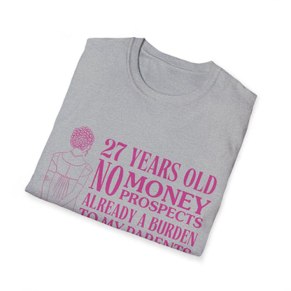 Pride and Prejudice "No Money No Prospects" Quote T-Shirt