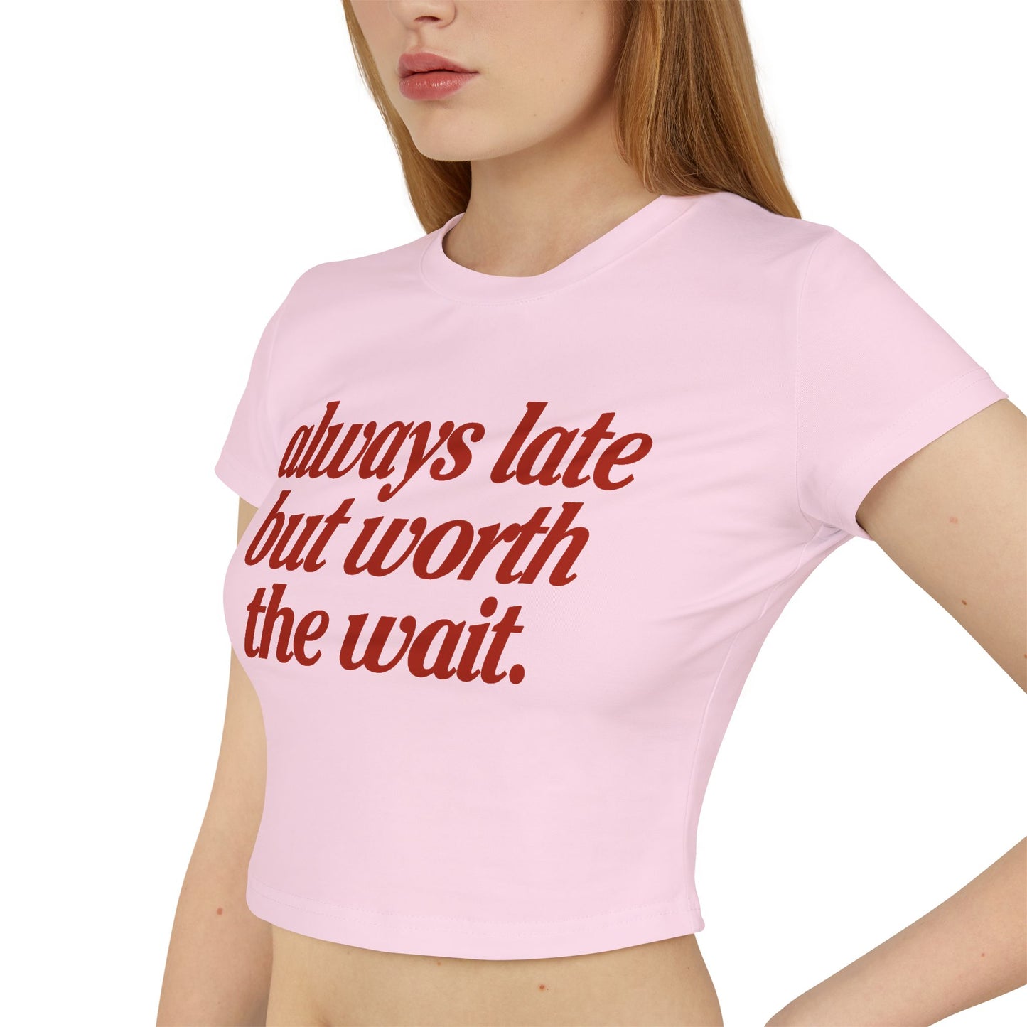 Camiseta de bebé "Siempre Tarde Pero Vale la Pena la Espera"