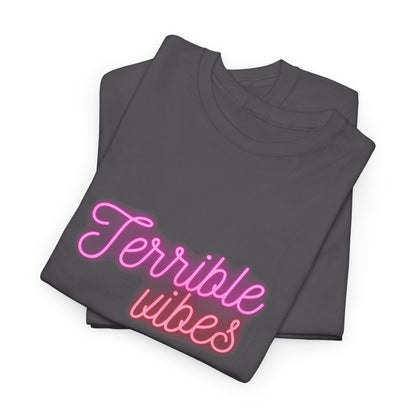 Neon Terrible Vibes Unisex T-Shirt