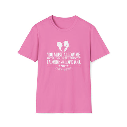 Pride and Prejudice "I Admire & Love You" Quote T-Shirt