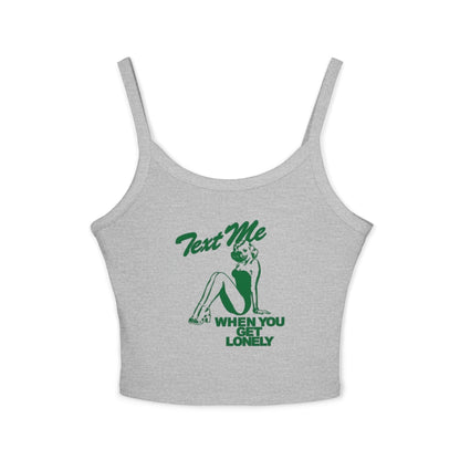 Text Me When You Get Lonely Neckholder-Top