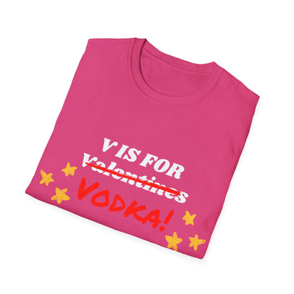 V is for Vodka T-Shirt