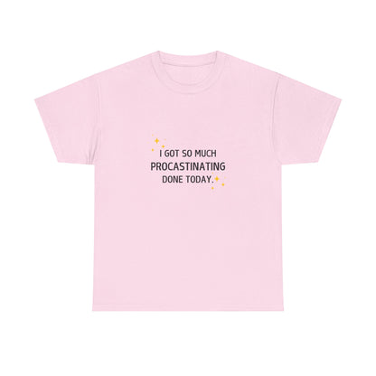 Procrastination Motivation Unisex T-Shirt