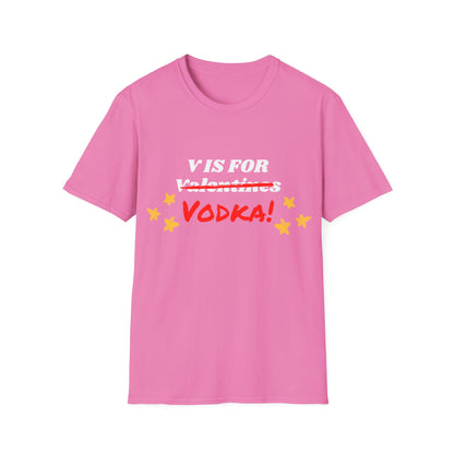 V is for Vodka T-Shirt