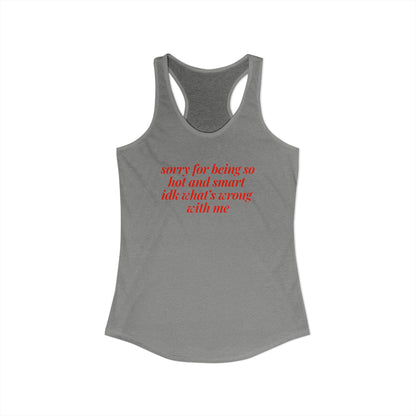 sorry for being so hot and smart Y2K Tank Top