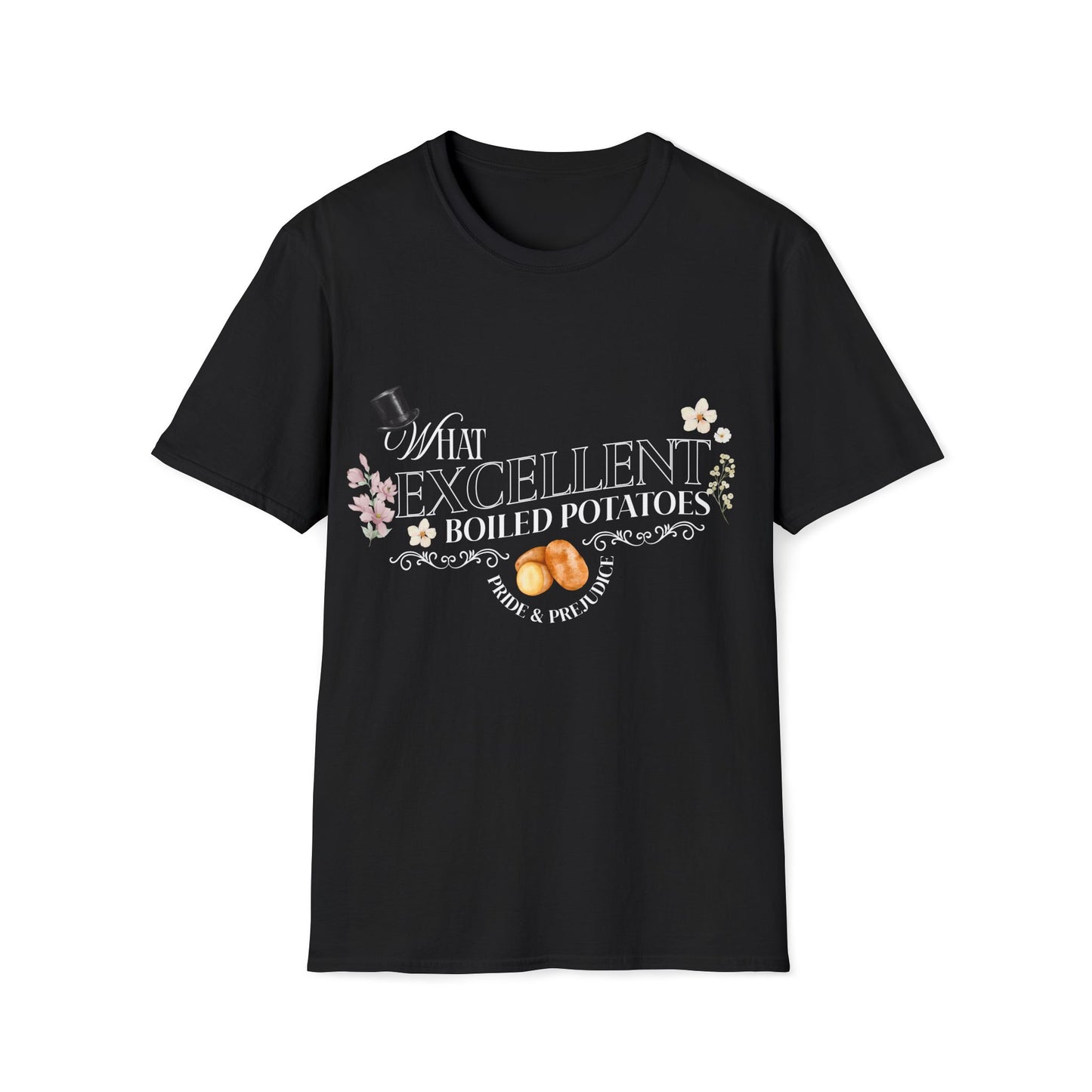 Pride and Prejudice "What Excellent Boiled Potatoes" Typography T-Shirt