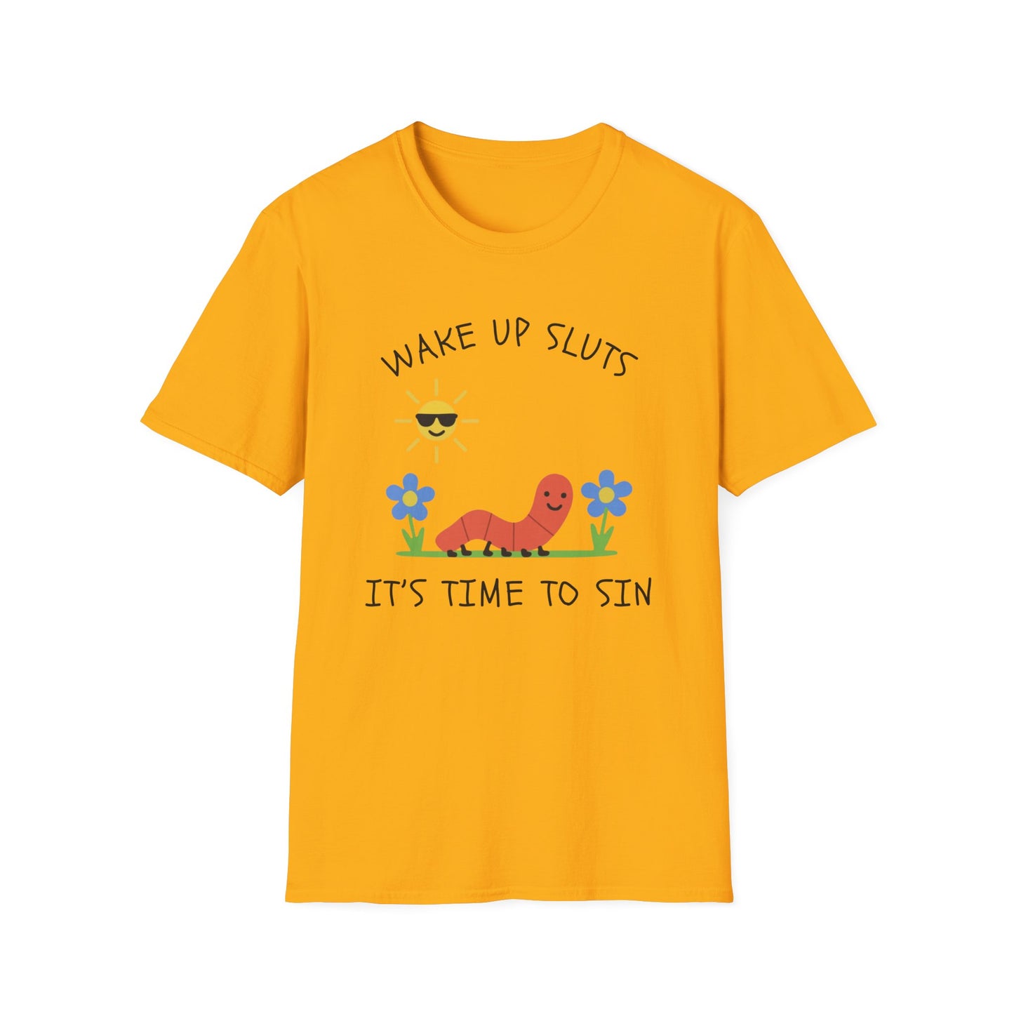 Wake Up Sluts, It's Time to Sin Smiling Worm T-Shirt