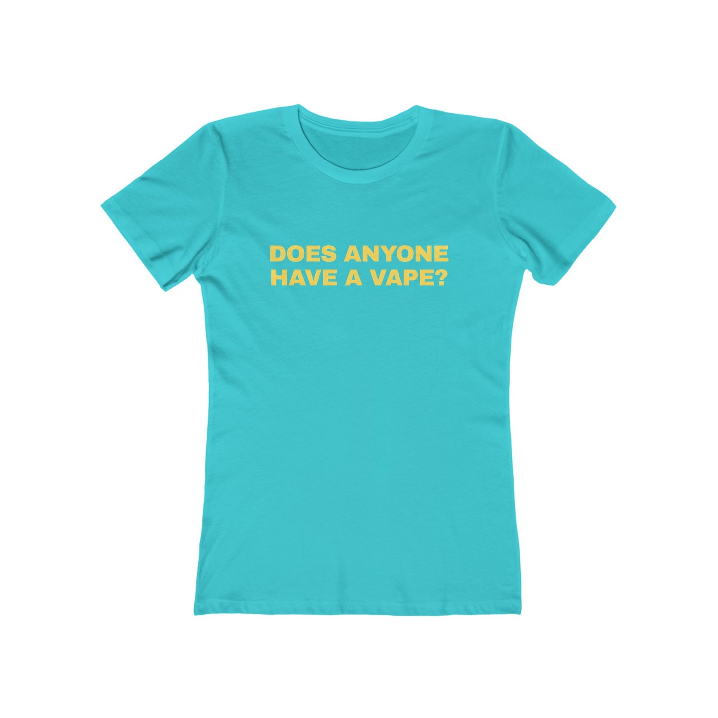 DOES ANYONE HAVE A CIGARETTE? Women's Graphic Tee