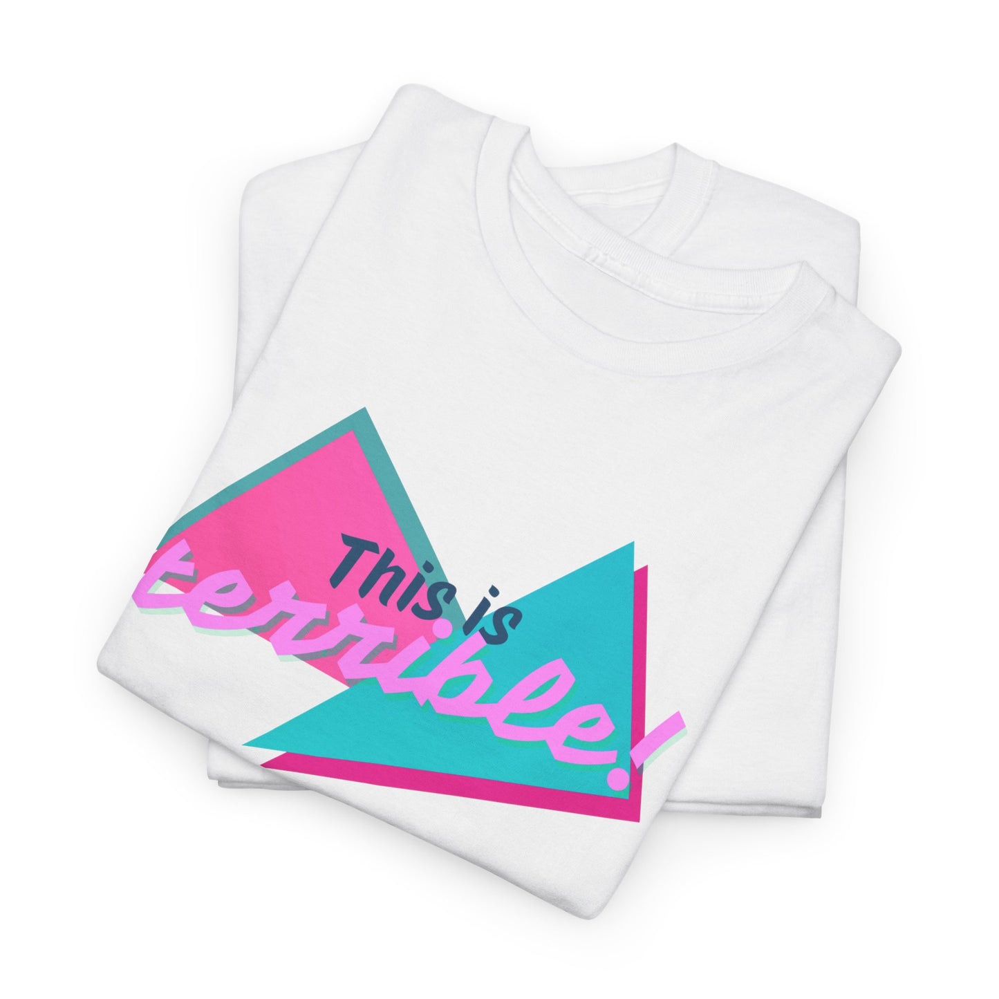 Retro "This is TERRIBLE!" Unisex T-Shirt