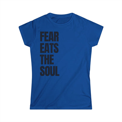 Fear Eats The Soul Women's Fitted Tee