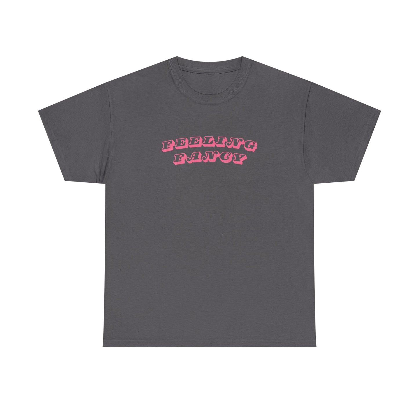 Feeling Fancy Graphic Unisex T-Shirt