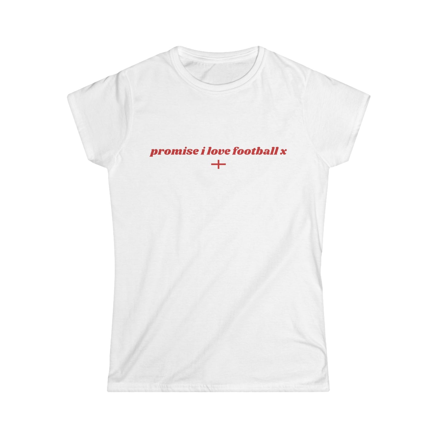 "promise i love football x" World Cup Women's Tee