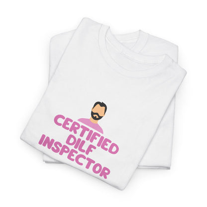 Certified DILF Inspector Unisex T-Shirt