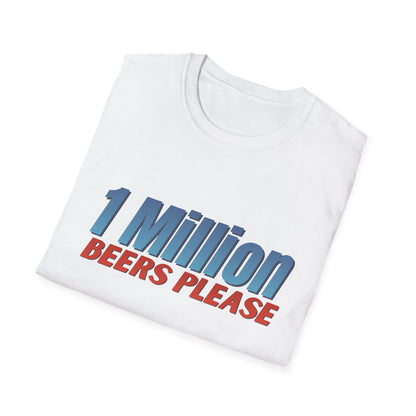 1 Million Beers Please T-Shirt