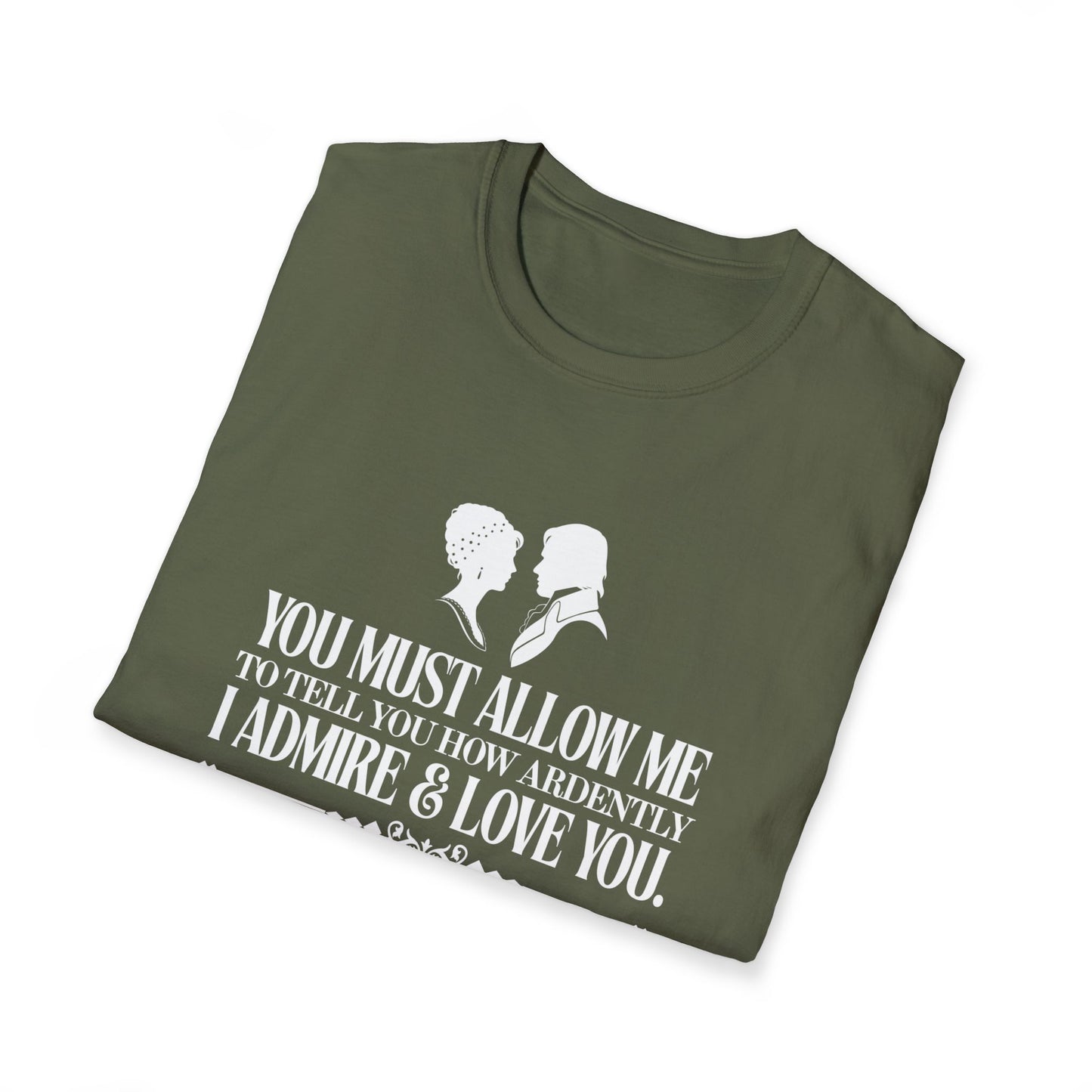Pride and Prejudice "I Admire & Love You" Quote T-Shirt