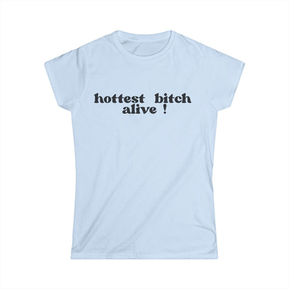 Hottest B*tch Alive Women's Fitted Tee