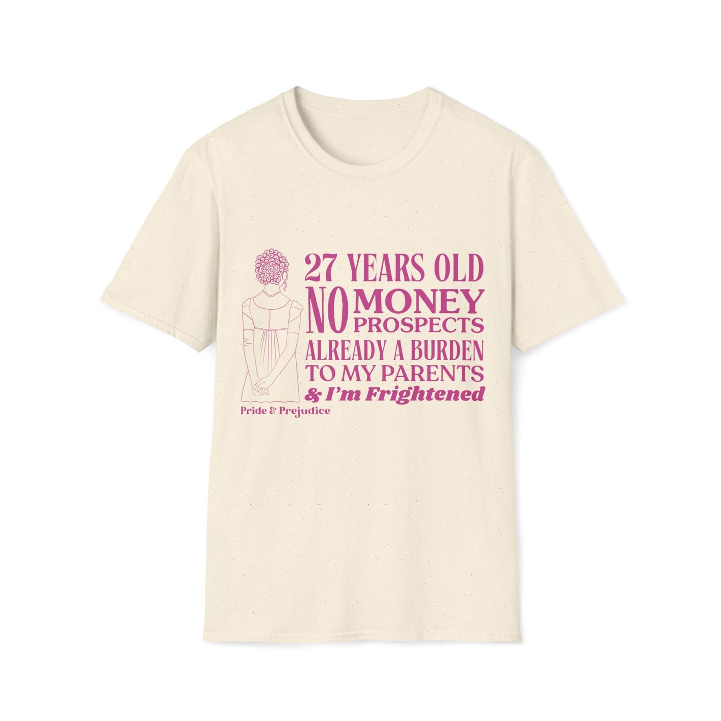 Pride and Prejudice "No Money No Prospects" Quote T-Shirt