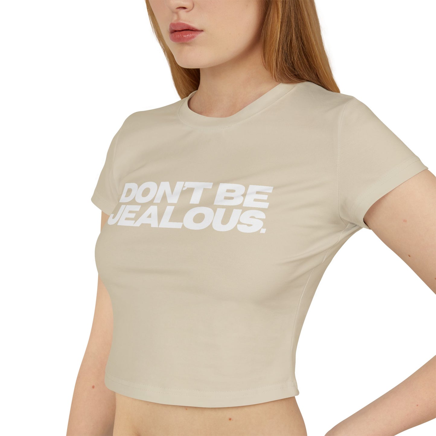Don't Be Jealous Damen Baby T-Shirt