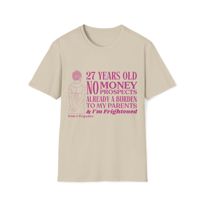 Pride and Prejudice "No Money No Prospects" Quote T-Shirt