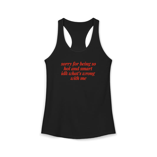 sorry for being so hot and smart Y2K Tank Top