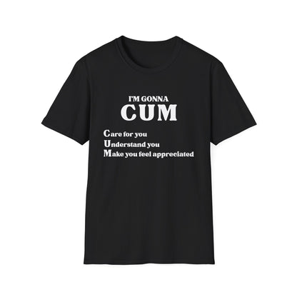 Im Gonna CUM Unisex T-Shirt