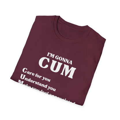 Im Gonna CUM Unisex T-Shirt