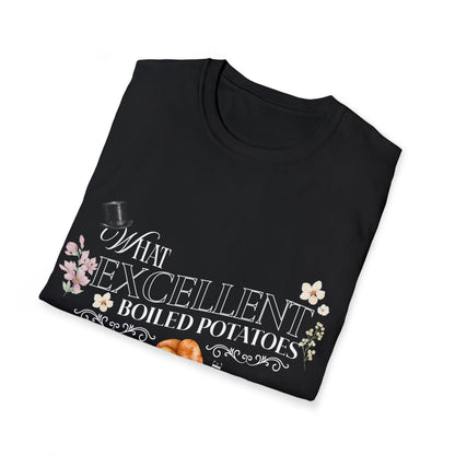Pride and Prejudice "What Excellent Boiled Potatoes" Typography T-Shirt