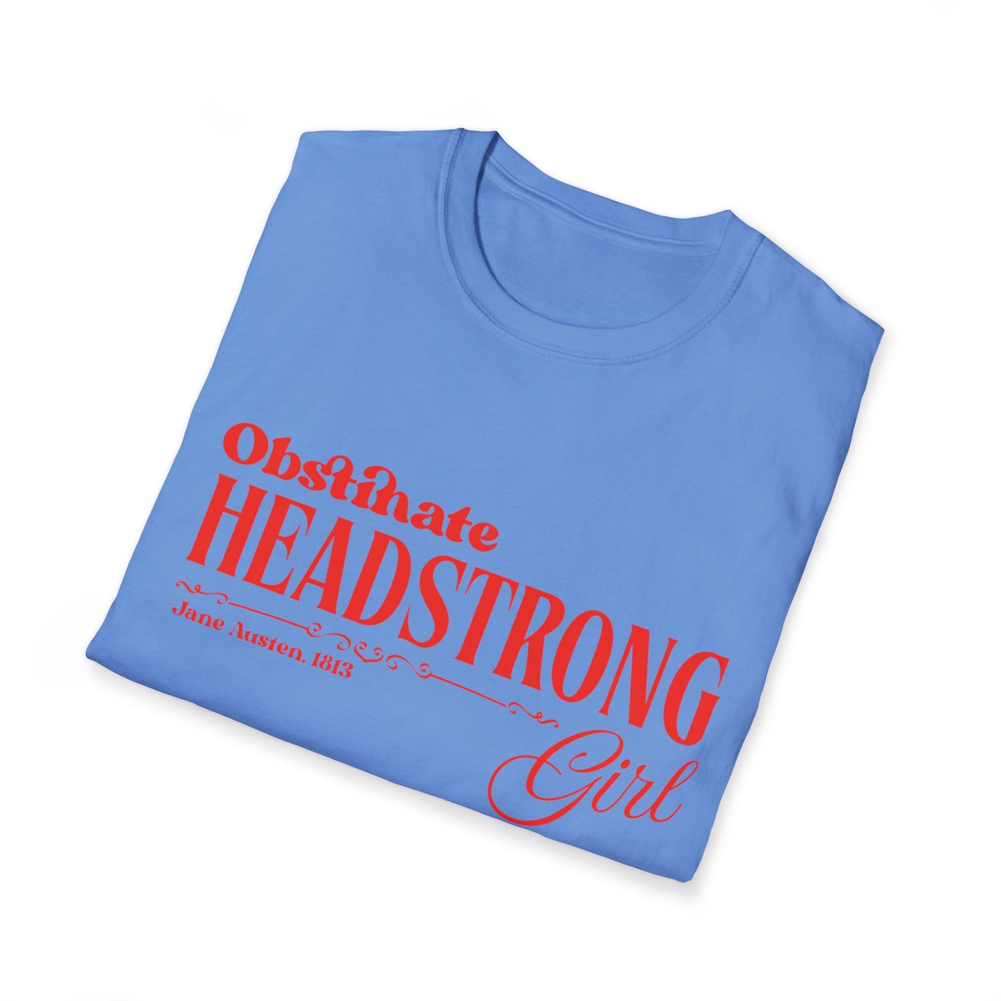Pride and Prejudice Obstinate Headstrong Girl T-Shirt