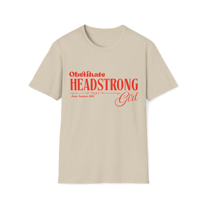 Pride and Prejudice Obstinate Headstrong Girl T-Shirt