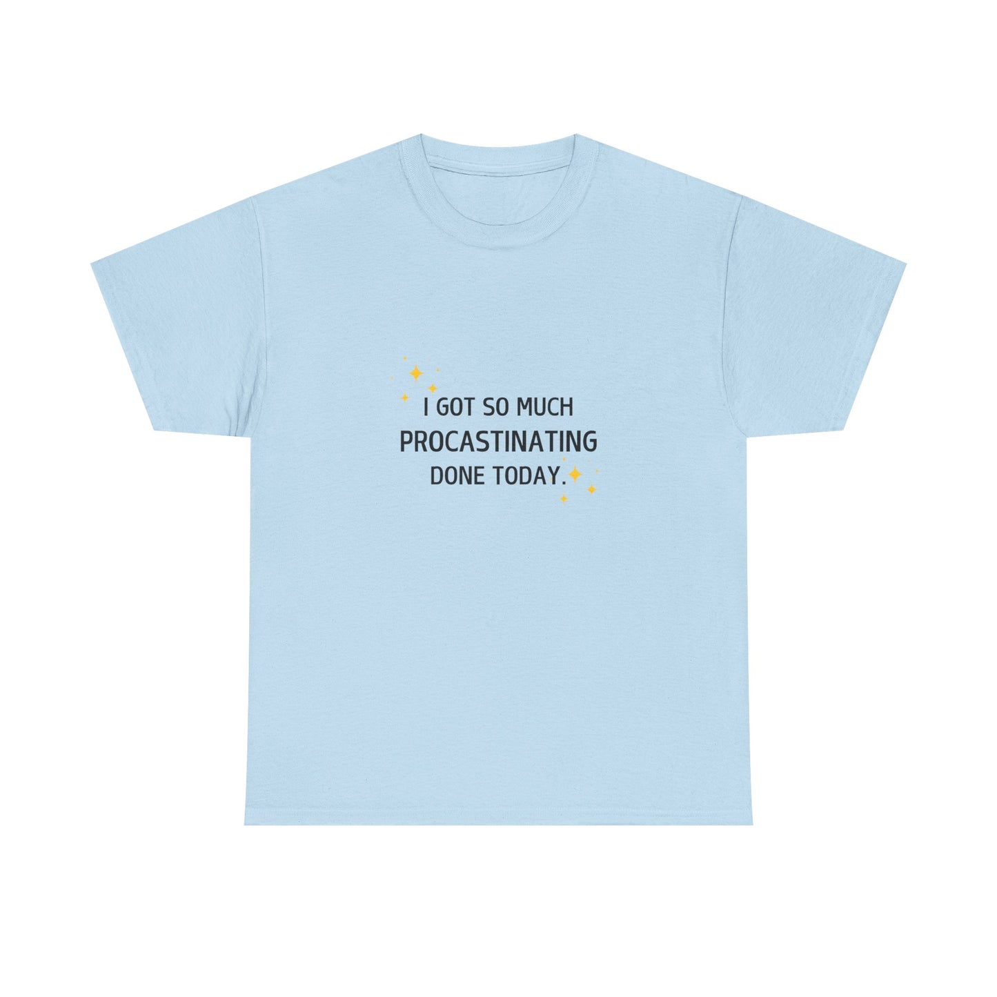 Procrastination Motivation Unisex T-Shirt