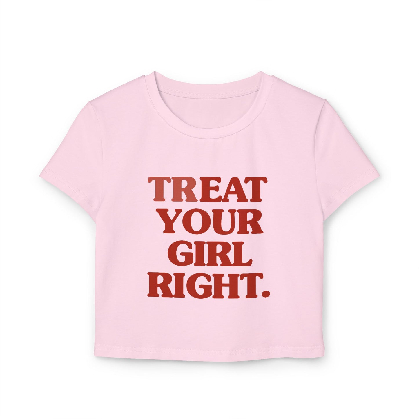 Behandel deine Freundin gut Baby-T-Shirt
