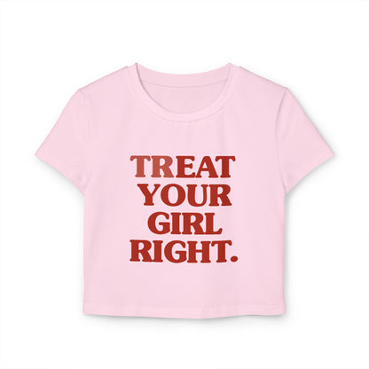 Behandel deine Freundin gut Baby-T-Shirt