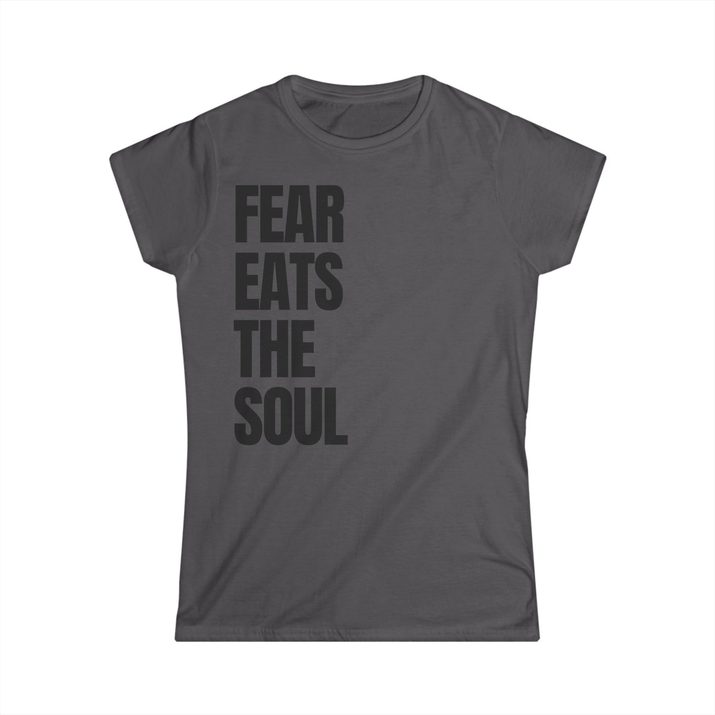 Fear Eats The Soul Women's Fitted Tee