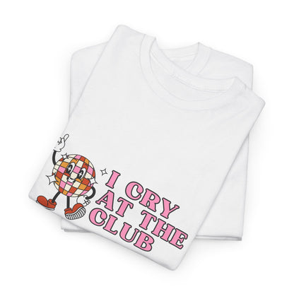 Crying at the Club Unisex T-Shirt