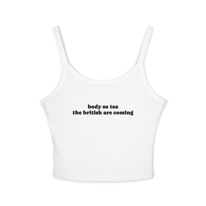 "Body So Tea The British Are Coming" Tanktop