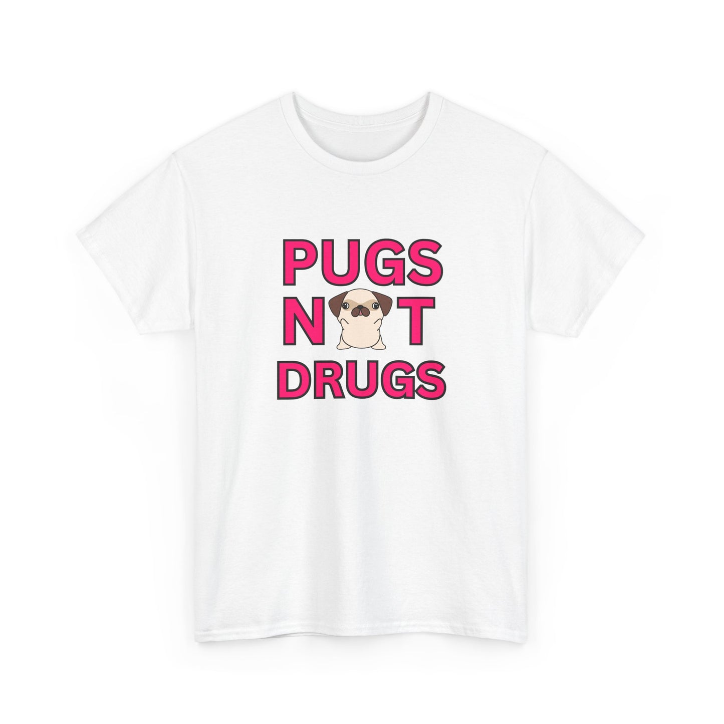 Pugs Not Drugs Unisex T-Shirt