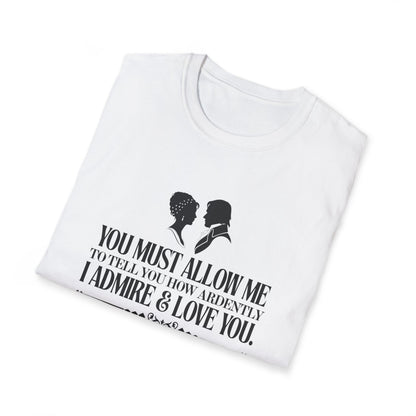 Pride and Prejudice "I Admire & Love You" Quote T-Shirt