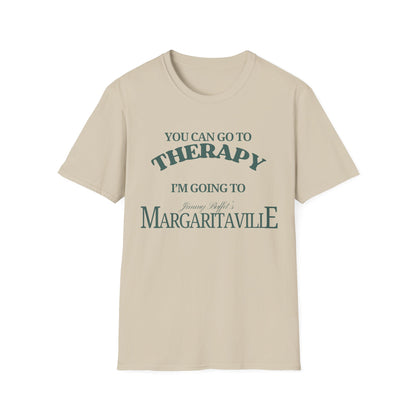 You Can Go To Therapy I'm Going To Margaritaville T-Shirt