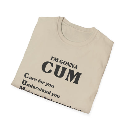 Im Gonna CUM Unisex T-Shirt
